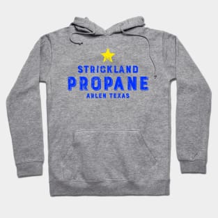 STRICKLAND PROPANE Hoodie